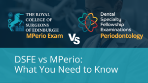 DSFE vs MPerio: What Periodontics Candidates Need to Know