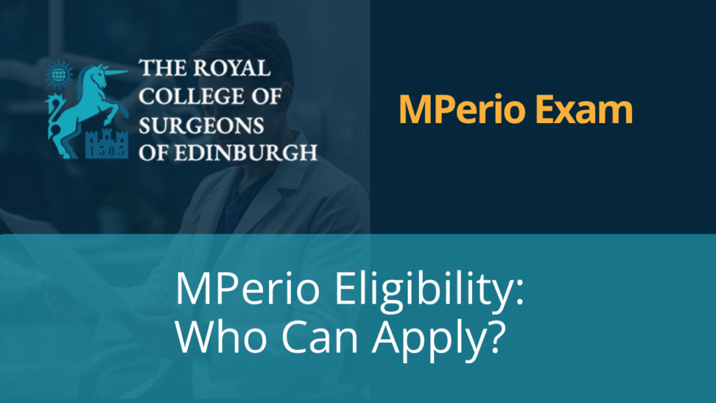MPerio Eligibility Criteria: Who Can Apply for the RCSEd Examination?