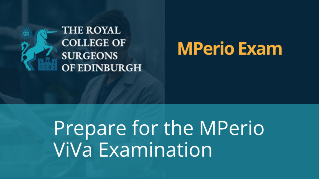 How to Prepare for the MPerio Viva: A Guide to the RCSEd Structured Oral